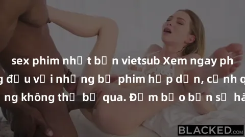 sex phim nhật bản vietsub Xem ngay phim sex bukkake hàng đầu với những bộ phim hấp dẫn, cảnh quay nóng bỏng không thể bỏ qua. Đảm bảo bạn sẽ hài lòng với trải nghiệm mới lạ này!